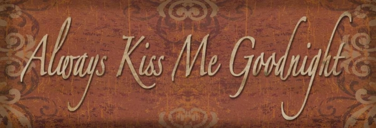 Picture of ALWAYS KISS ME GOODNIGHT