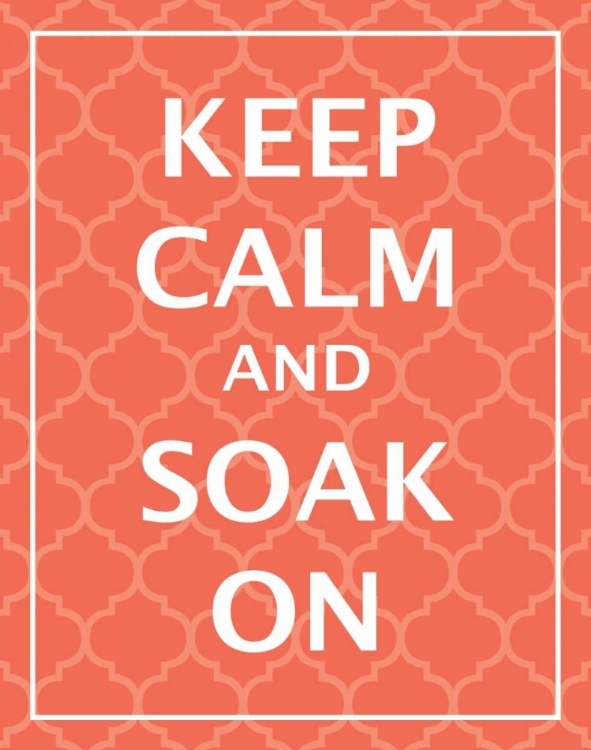 Picture of KEEP CALM AND SOAK