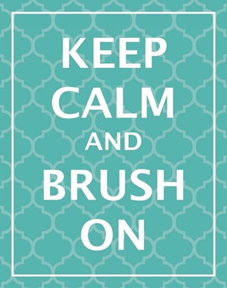 Picture of KEEP CALM AND BRUSH