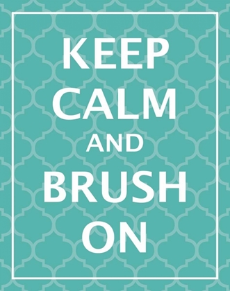 Picture of KEEP CALM AND BRUSH