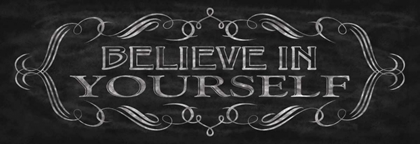 Picture of BELIEVE IN YOURSELF