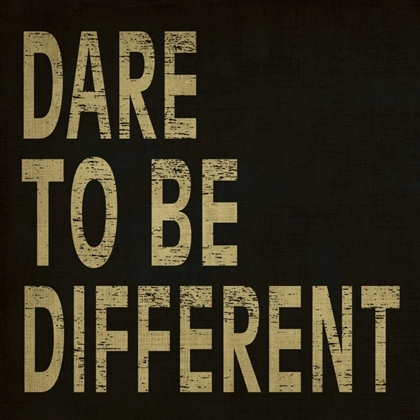 Picture of DARE TO BE DIFFERENT