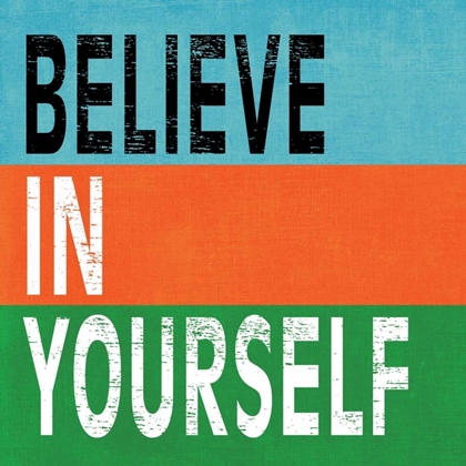 Picture of BELIEVE IN YOURSELF II