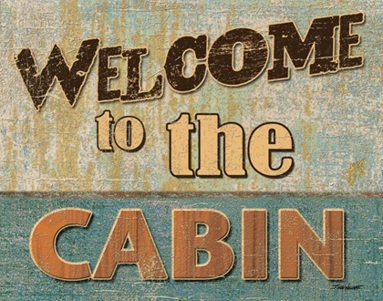 Picture of WELCOME TO THE CABIN