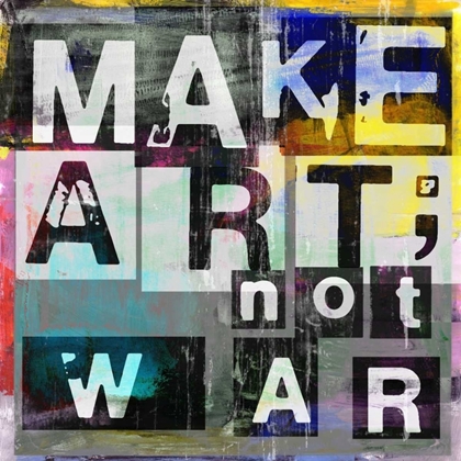 Picture of MAKE ART NOT WAR