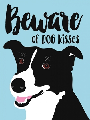 Picture of BEWARE OF DOG KISSES