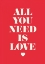 Picture of ALL YOU NEED IS LOVE