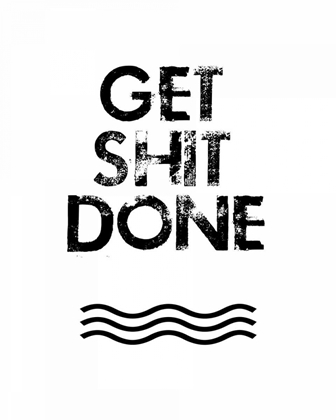 Picture of GET SHIT DONE