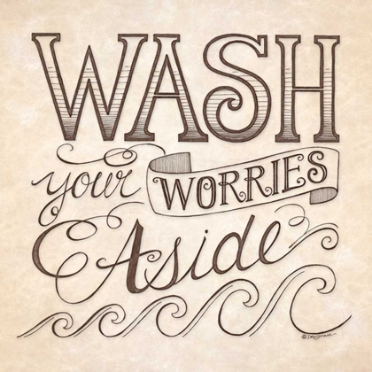 Picture of WASH YOUR WORRIES ASIDE