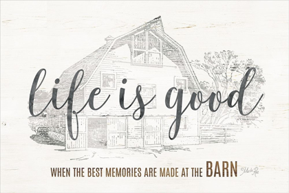 Picture of LIFE IS GOOD AT THE BARN