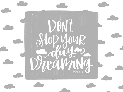 Picture of DON'T STOP YOUR DAY DREAMING