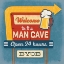 Picture of WELCOME TO THE MAN CAVE