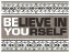 Picture of BELIEVE IN YOURSELF