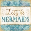 Picture of LETS BE MERMAIDS