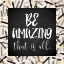 Picture of BE AMAZING