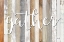 Picture of GATHER          
