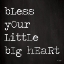 Picture of BLESS YOUR LITTLE BIG HEART