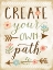 Picture of CREATE YOUR OWN PATH