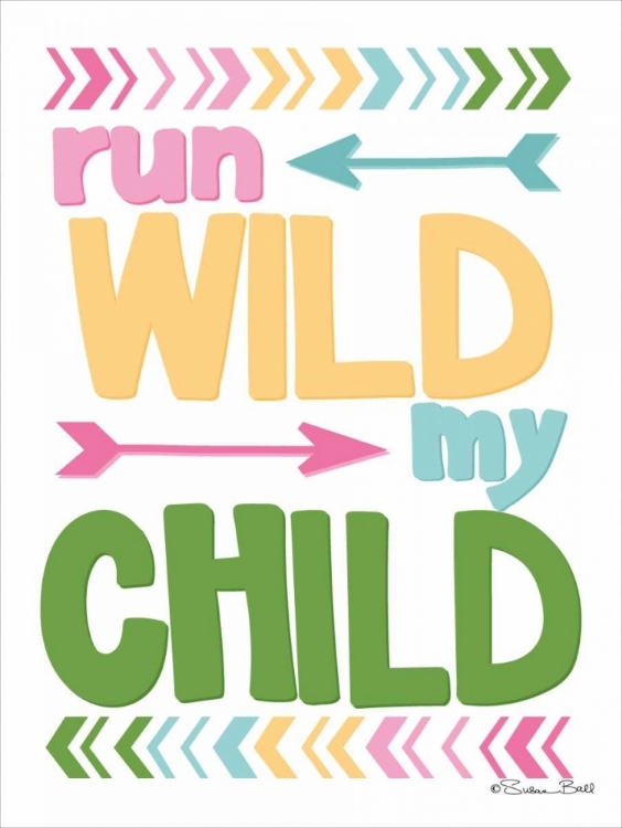 Picture of RUN WILD MY CHILD