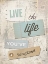 Picture of LIVE THE LIFE YOUVE IMAGINED