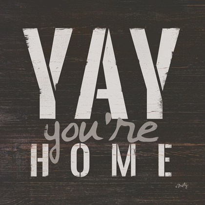 Picture of YAY YOURE HOME