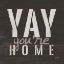 Picture of YAY YOURE HOME