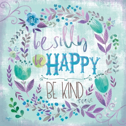 Picture of BE SILLY, BE HAPPY, BE KIND