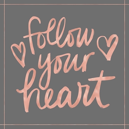 Picture of FOLLOW YOUR HEART