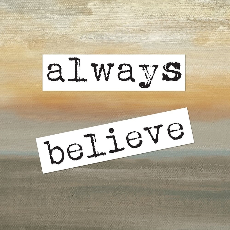 Picture of ALWAYS BELIEVE SQUARE A