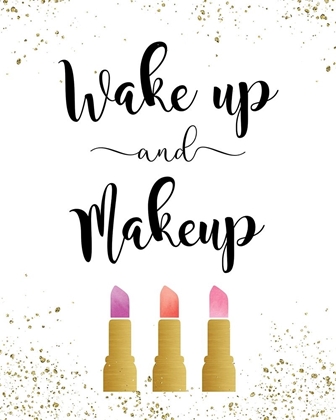 Picture of WAKE UP AND MAKEUP