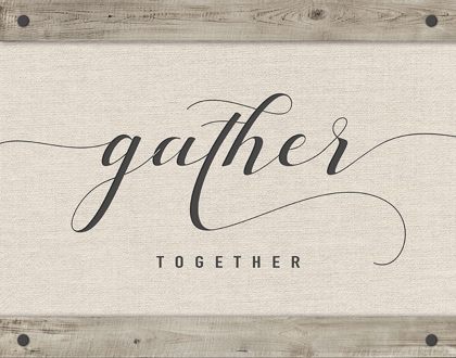 Picture of GATHER TOGETHER