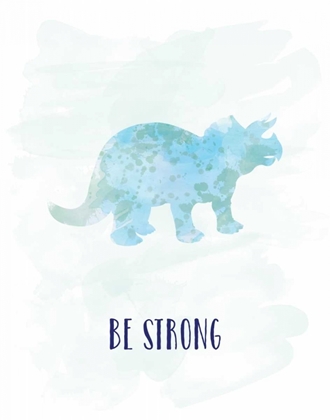 Picture of BE STRONG DINO
