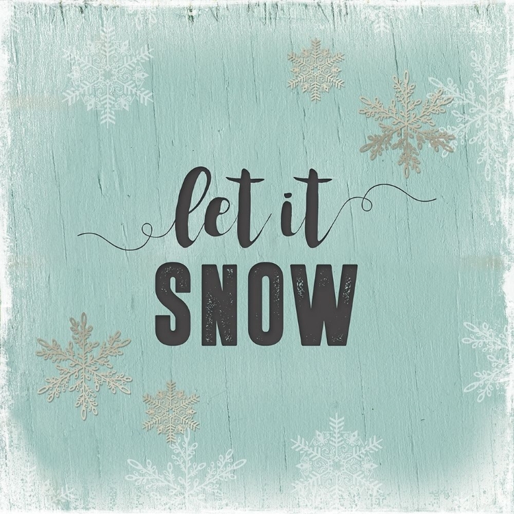 Picture of LET IT SNOW