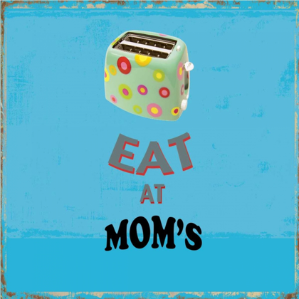 Picture of EAT AT MOMS