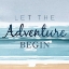 Picture of LET THE ADVENTURE BEGIN