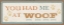 Picture of YOU HAD ME AT WOOF