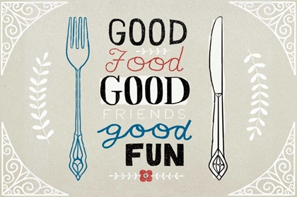 Picture of GOOD FOOD FRIENDS FUN HORIZONTAL