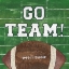 Picture of ON THE FIELD I GO TEAM