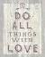 Picture of DO ALL THINGS DRIFTWOOD