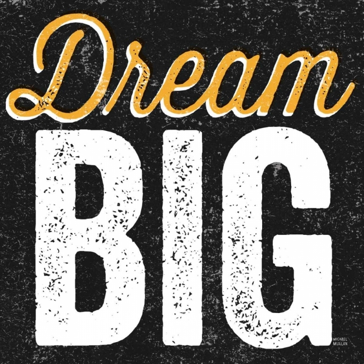 Picture of DREAM BIG