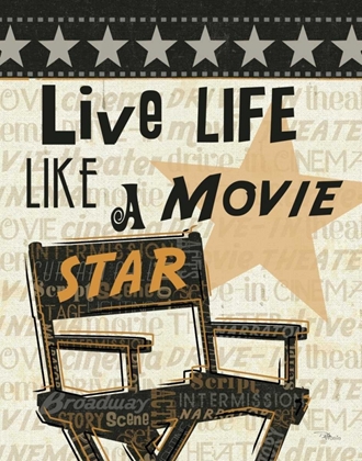 Picture of LIVE LIFE LIKE A MOVIE STAR