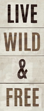 Picture of WOOD SIGN LIVE WILD AND FREE
