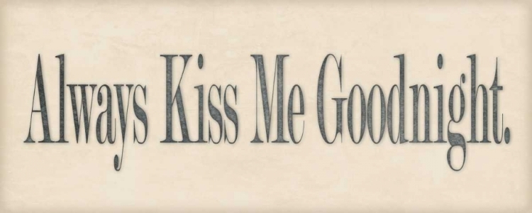 Picture of ALWAYS KISS ME