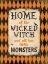 Picture of HOME OF THE WICKE WITCH