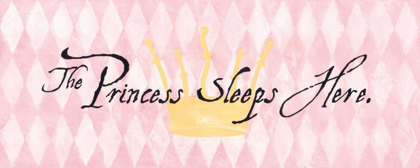 Picture of THE PRINCESS SLEEPS HERE