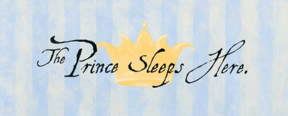 Picture of THE PRINCE SLEEPS HERE