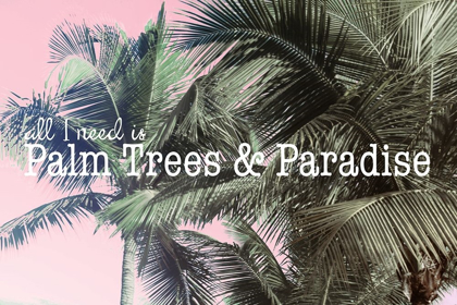 Picture of PALM TREES AND PARADISE