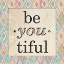Picture of BE YOU TIFUL