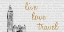 Picture of LIVE, LOVE, TRAVEL
