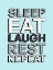 Picture of SLEEP EAT LAUGH